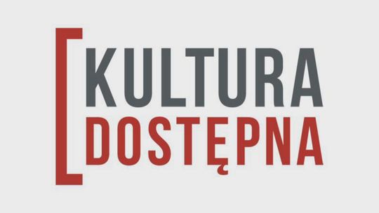 10. edycja cyklu KULTURA DOSTĘPNA w kinie Helios Starachowice!