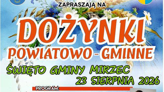 23 sierpnia Święto Gminy i Mirzec i Dożynki Powiatowo- Gminne