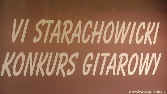 6 edycja konkursu gitarowego w Państwowej Szkole Muzycznej w Starachowicach