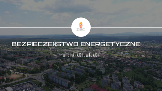 Bezpieczeństwo energetyczne w Starachowicach