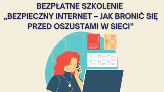 Bezpłatne szkolenie „Bezpieczny Internet, czyli jak bronić się przed oszustami w sieci” w Brodach