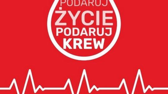 Chcesz pomóc? Weź udział w honorowej zbiórce krwi