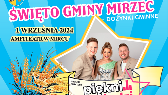 Dożynki Gminne i Święto Gminy Mirzec