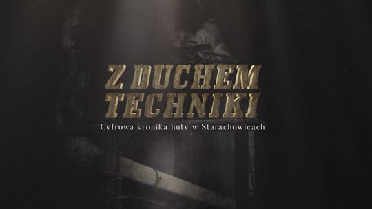 Film dokumentalny o Wielkim Piecu ze starych zdjęć
