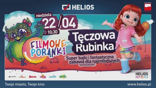 Filmowe Poranki – Tęczowa Rubinka cz.10  w Kinie Helios Starachowice!