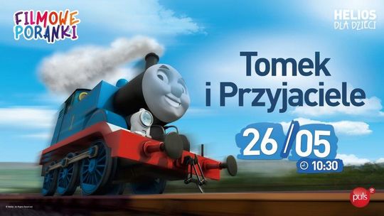 Filmowe Poranki: Tomek i Przyjaciele, cz. 7