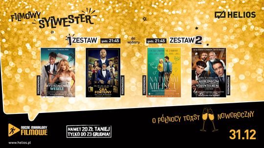 FILMOWY SYLWESTER w kinie Helios Starachowice!