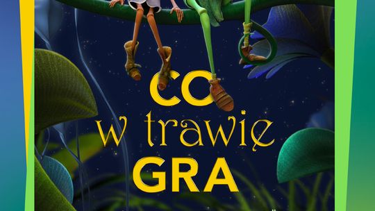 Helios Starachowice zaprasza na CO W TRAWIE GRA: seanse specjalne  25 i 26 marca