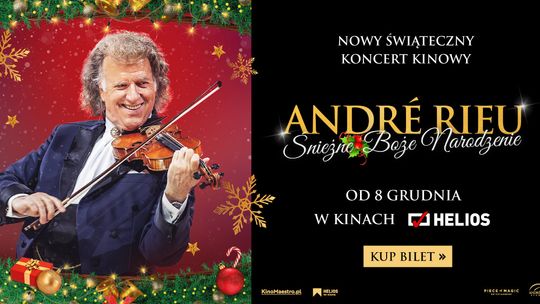 Helios zaprasza na koncert Andre Rieu!