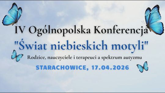 IV Ogólnopolska Konferencja "Świat Niebieskich Motyli"