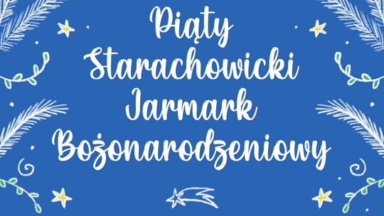 Jarmark Bożonarodzeniowy w Starachowicach