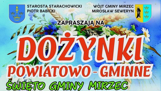 Już w ten weekend Dożynki Powiatowo-Gminne w Mircu!