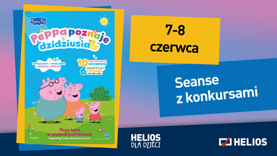 KINO HELIOS STARACHOWICE  ZAPRASZA NA: Seans z konkursami 7 i 8 czerwca o 10:00  “PEPPA POZNAJE NOWEGO CZŁONKA RODZINY ”