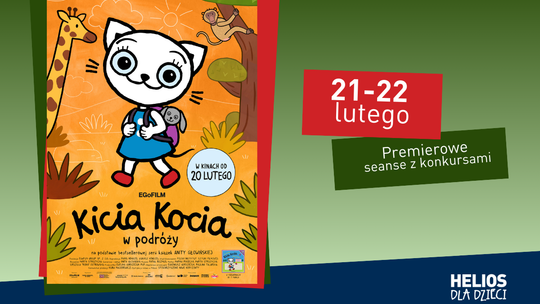 KINO HELIOS STARACHOWICE ZAPRASZA NA SEANS Z KONKURSAMI:  “KICIA KOCIA W PODRÓŻY”  21-22.02.2026 O 10:30