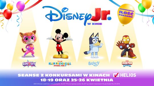KINO HELIOS STARACHOWICE ZAPRASZA NA  SEANSE Z KONKURSAMI:  “DISNEY JUNIOR W KINIE”  25-26. 04. 2026r.