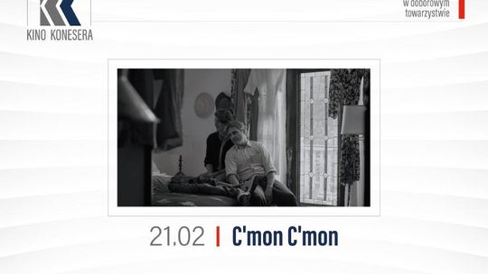 Kino Konesera - C’mon C’mon