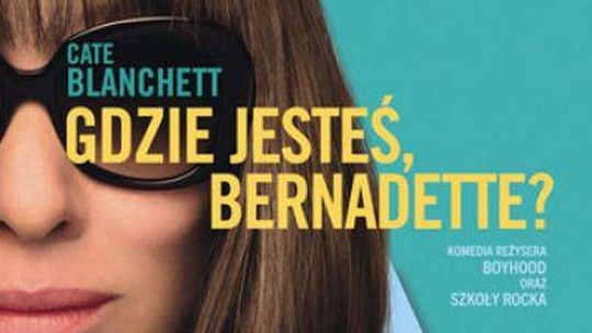 Kino Konesera - GDZIE JESTEŚ BERNADETTE?