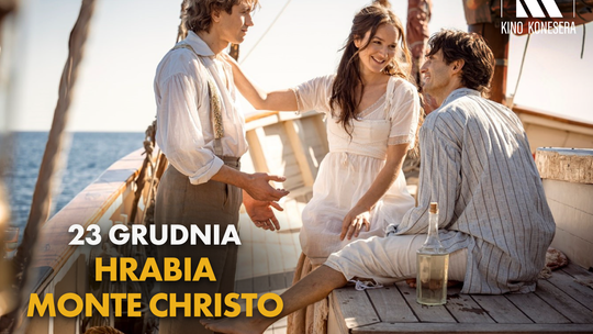 Kino Konesera - „HRABIA MONTE CHRISTO”