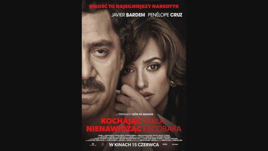 Kino Konesera - KOCHAJĄC PABLA, NIENAWIDZĄC ESCOBARA