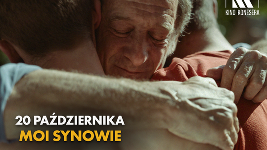 Kino Konesera - „MOI SYNOWIE”
