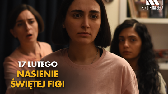 Kino Konesera - „NASIENIE ŚWIĘTEJ FIGI”