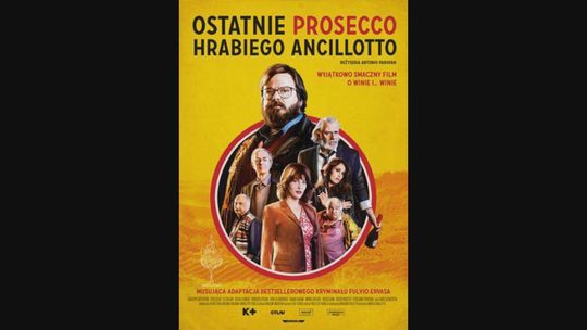 Kino Konesera - OSTATNIE PROSECCO HRABIEGO ANCILLOTTO