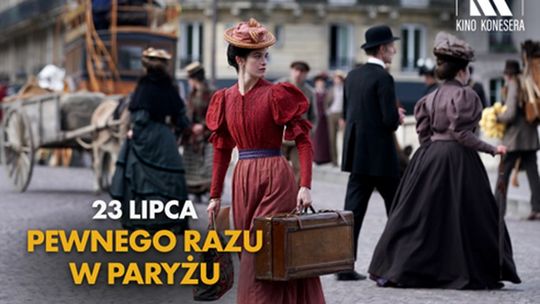 Kino Konesera - „PEWNEGO RAZU W PARYŻU”