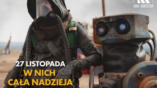 Kino Konesera - „W NICH CAŁA NADZIEJA”