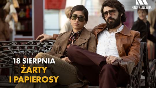 Kino Konesera - „ŻARTY I PAPIEROSY”