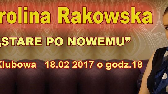 Koncert Karoliny Rakowskiej w Starachowickim Centrum Kultury