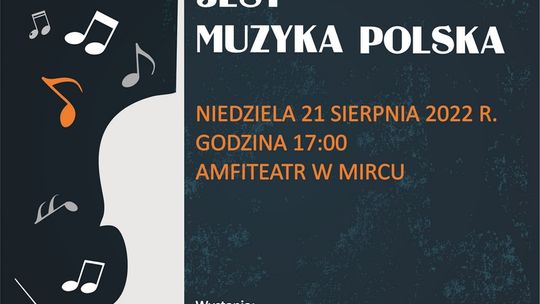Koncert „Najpiękniejsza jest muzyka polska”