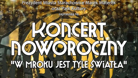 Koncert noworoczny "W mroku tyle światła"