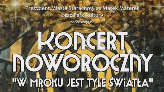 Koncert noworoczny "W mroku tyle światła"