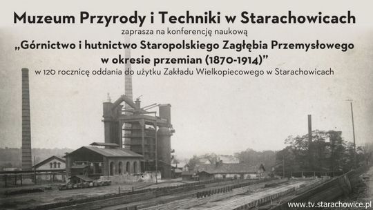 Konferencja w 120 – tą rocznicę uruchomienia zakładu wielkopiecowego