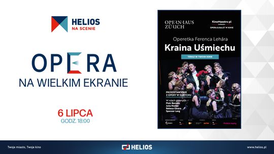"KRAINA UŚMIECHU” LEHÁRA Z PIOTREM BECZAŁĄ – OPERETKA W KINIE HELIOS W STARACHOWICACH!