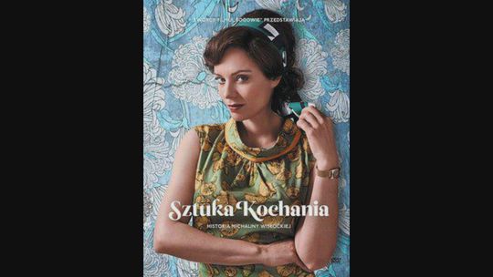 Kultura Dostępna – Sztuka kochania. Historia Michaliny Wisłockiej