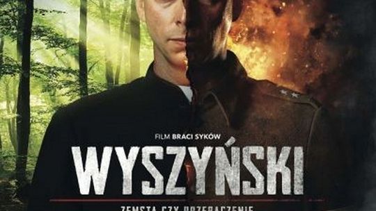 Kultura Dostępna - WYSZYŃSKI. ZEMSTA CZY PRZEBACZENIE