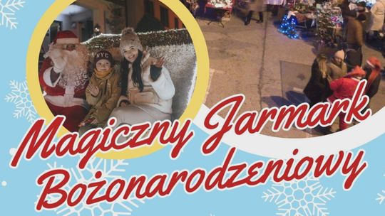 Magiczny Jarmark Bożonarodzeniowy w Brodach. W programie lokalne smaki i aktywności dla najmłodszych