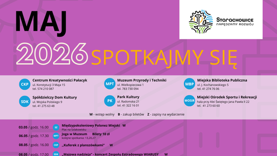Maj 2026 Spotkajmy się - kalendarz wydarzeń kulturalnych w Starachowicach!