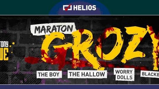 Maraton Grozy w kinach Helios