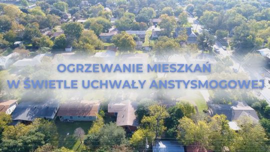 Ogrzewanie mieszkań w świetle uchwały antysmogowej