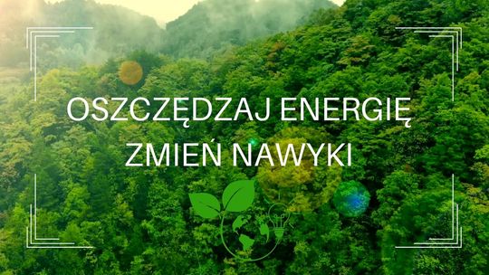 Oszczędzaj energię - zmień nawyki