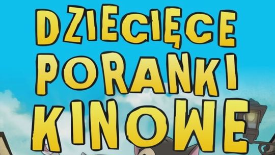 Powrót Dziecięcych Poranków Kinowych