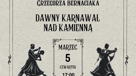 Prelekcja Grzegorza Bernaciaka "Dawny karnawał nad kamienną"