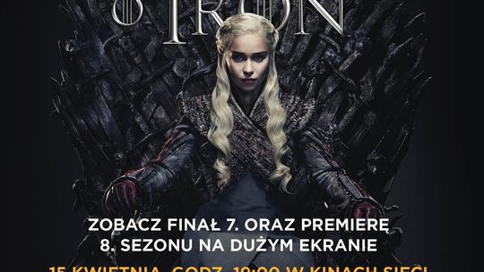 Premiera 8. sezonu serialu HBO „Gra o tron” w kinach Helios!