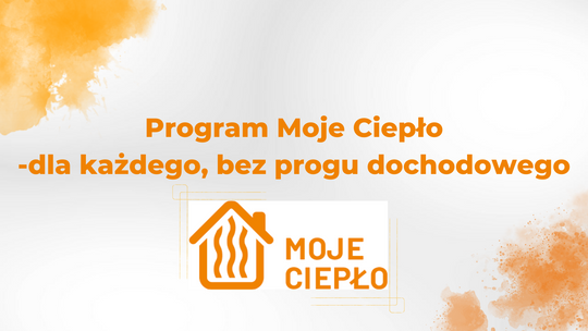 Program Moje Ciepło - dla każdego, bez progu dochodowego