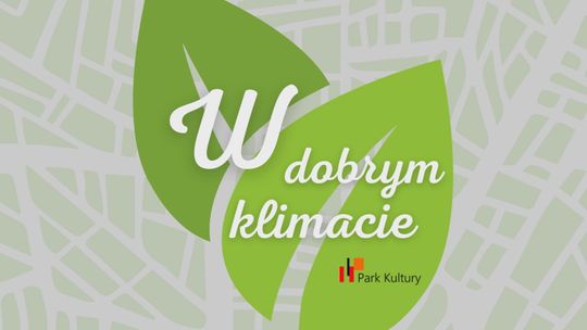 Projekt "W dobrym klimacie"