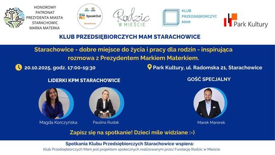 Spotkaj się z Prezydentem i poznaj inne mamy! Klub Przedsiębiorczych Mam Starachowice zaprasza na wyjątkowe spotkanie!