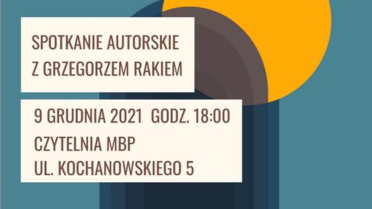 Spotkanie z Grzegorzem Rakiem