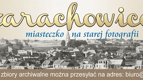 „Starachowice, miasteczko na starej fotografii”